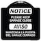 Signmission Please Keep Garage Closed Mantenga La Puerta Del Garaje Cerrado Alum Sign, 18" x 18", BW-1818-23289 A-DES-BW-1818-23289 - alternate 1